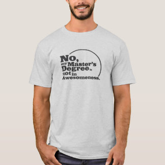 Master's Degree Awesomeness for Lighter Shirts