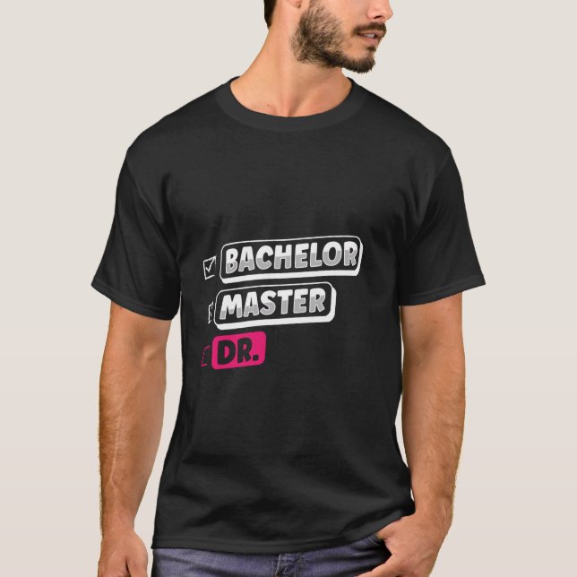 Master's Degree BACHELOR MASTER DR. Masters Women T-Shirt (Front)