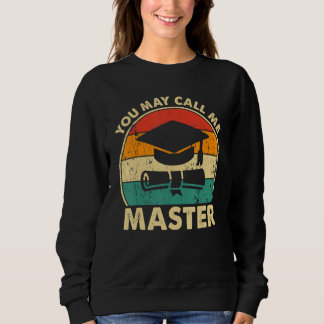 Masters Degree Designs For Men Women MBA Education Sweatshirt