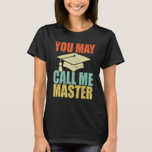 Masters Degree Designs For Men Women MBA Education T-Shirt
