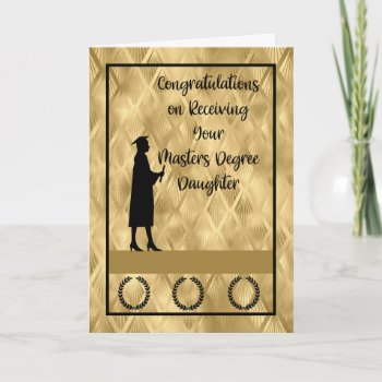 Masters Degree For Daughter In Gold Colors Card by RosieCards at Zazzle