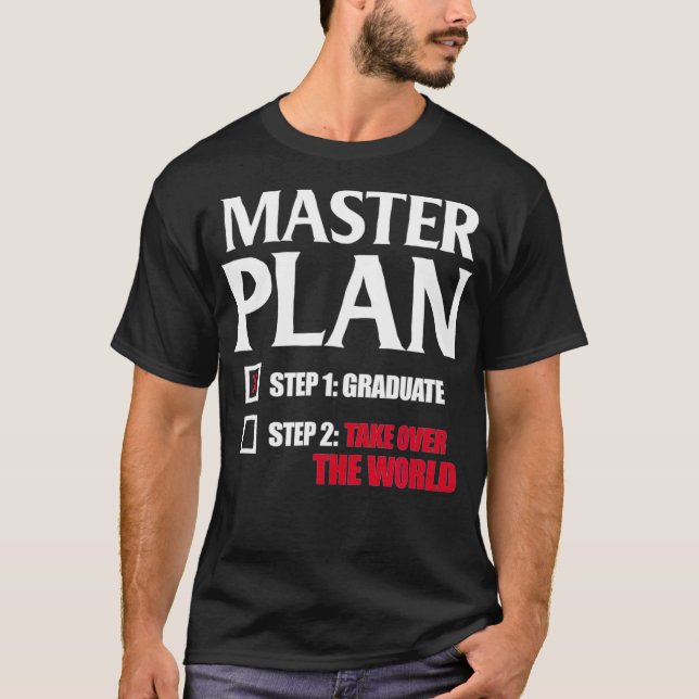 Masters Degree Graduation MBA Graduate Funny Maste T-Shirt (Front)