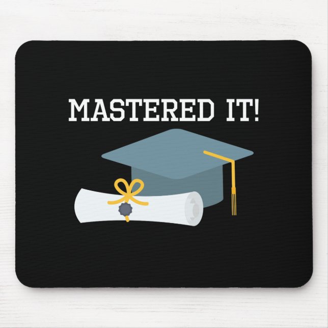 Masters Degree Graduation   MBA MSW Grad Gift Mouse Pad (Front)