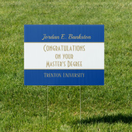 Master&#39;s Degree! Graduation yard sign