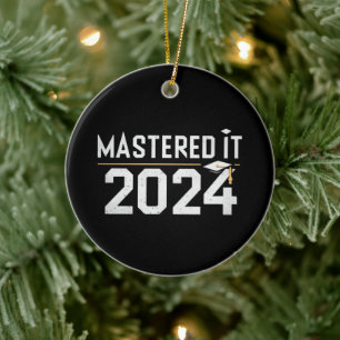 Master's Degree Mastered It 2024 Masters Degree Ceramic Ornament