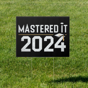 Master's Degree Mastered It 2024 Masters Degree Sign