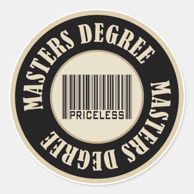 Masters Degree Priceless Classic Round Sticker (Front)