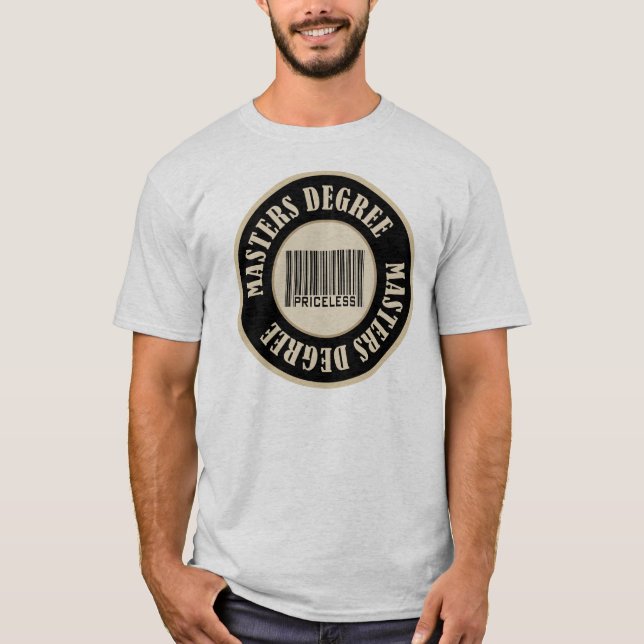 Masters Degree Priceless T-Shirt (Front)