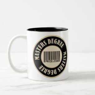 Masters Degree Priceless Two-Tone Coffee Mug