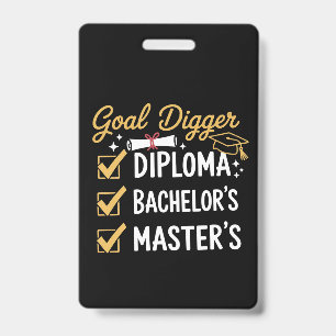 Masters Graduation Goal Digger Mastered It Class  Badge
