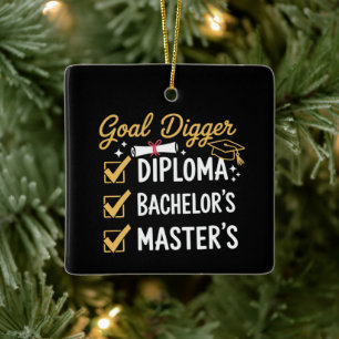 Masters Graduation Goal Digger Mastered It Class Ceramic Ornament