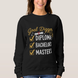 Masters Graduation Goal Digger Mastered It Class  Sweatshirt