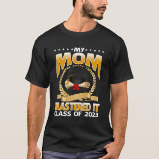Masters Graduation My Mom Mastered It Class Of 202 T-Shirt