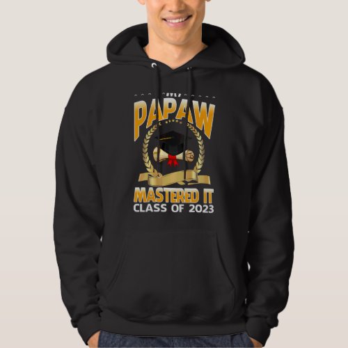 Masters Graduation My Papaw Mastered It Class Of 2 Hoodie