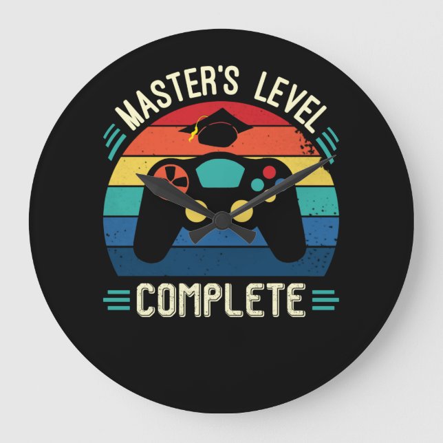 Master's Level Complete, Graduation GIft, Masters  Large Clock (Front)