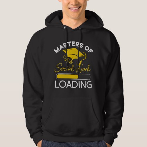 Masters Of Social Work Graduation Loading Hoodie