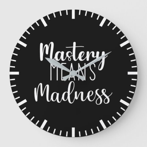 Mastery Madness Gym Hustle Success Motivation Large Clock