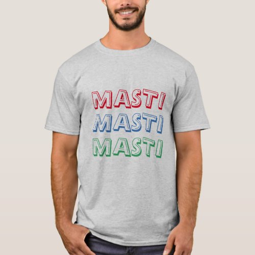 masti masti desi have fun indian design punjab T_Shirt