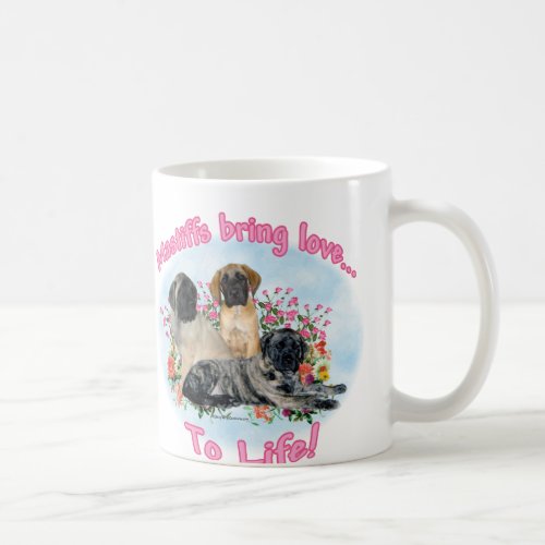 Mastiff bring Love to Life Mug