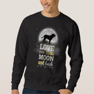 Mastiff Dog Love To The Moon Sweatshirt