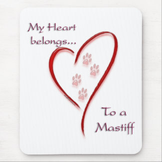 Mastiff Heart Belongs Mouse Pad