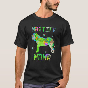 Mastiff Mama Colorful Dog Mom Lover T-Shirt