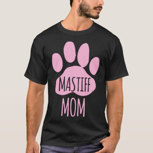 Mastiff Mom For Dog Owner T_Shirt