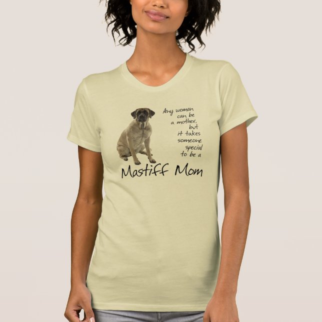 Mastiff Mom Shirt (Front)