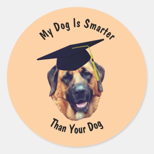 Mastiff My Dog Smarter Than Your Dog Funny  Classic Round Sticker