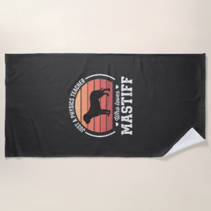 Mastiff Physics Teacher Dog Lover Beach Towel