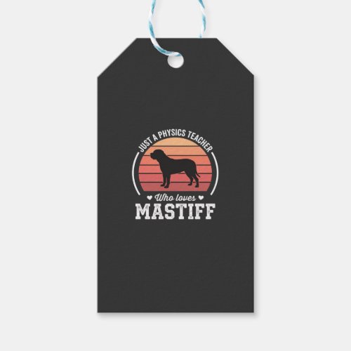 Mastiff Physics Teacher Dog Lover Gift Tags