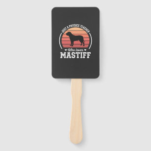Mastiff Physics Teacher Dog Lover Hand Fan