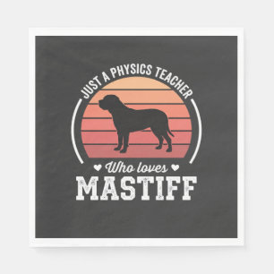 Mastiff Physics Teacher Dog Lover Napkins