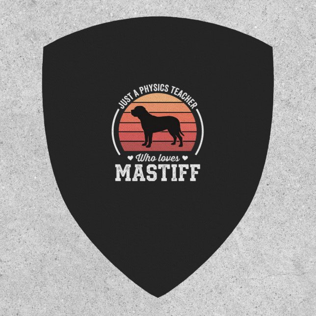 Mastiff Physics Teacher Dog Lover Patch (Front)