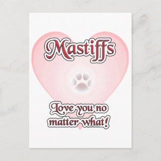 Mastiffs Love You No Matter What Postcard