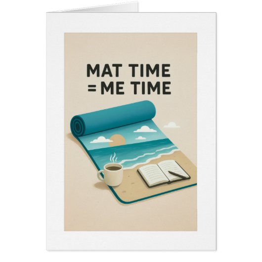 Mat Time=Me Time Cards (Front)
