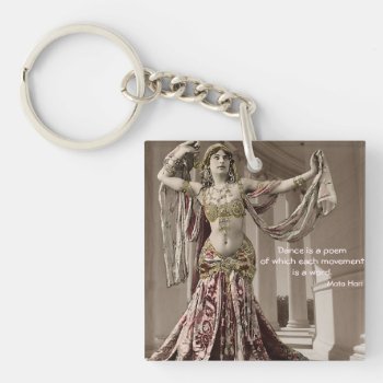 Mata Hari Vintage Bellydance Dancer Quote Keychain by elizme1 at Zazzle