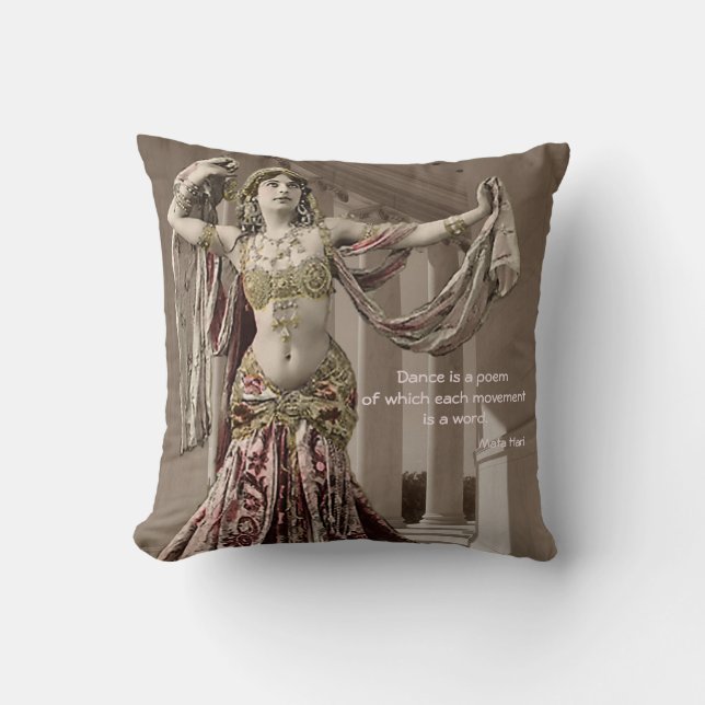 Mata Hari Vintage Bellydance Dancer Quote Throw Pillow (Front)