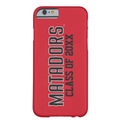 Matadors with Class Year _ Gray Outline Barely There iPhone 6 Case