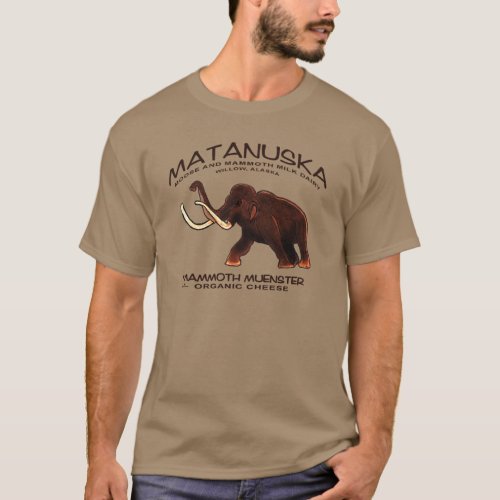 Matanuska Mammoth Muenster Cheese T_Shirt