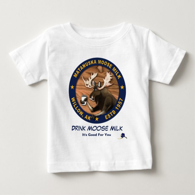 Matanuska Moose Milk Baby T-Shirt (Front)