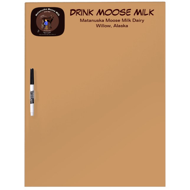 Matanuska Moose Milk Dry-Erase Board (Front)