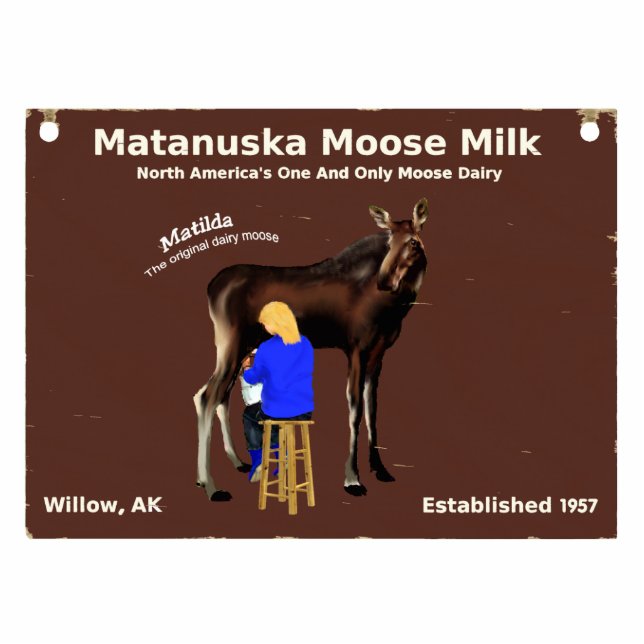 Matanuska Moose Milk Sign Cutout (Front)