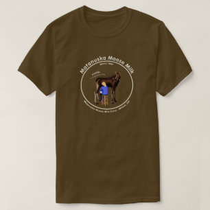 Matanuska Moose Milk T-Shirt