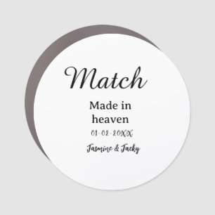 Match made in heaven add name date simple calligra car magnet