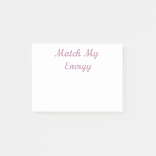 Match My Energy Post_it Notes