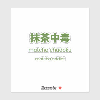 Matcha Addict – Japanese Matcha Quote Sticker
