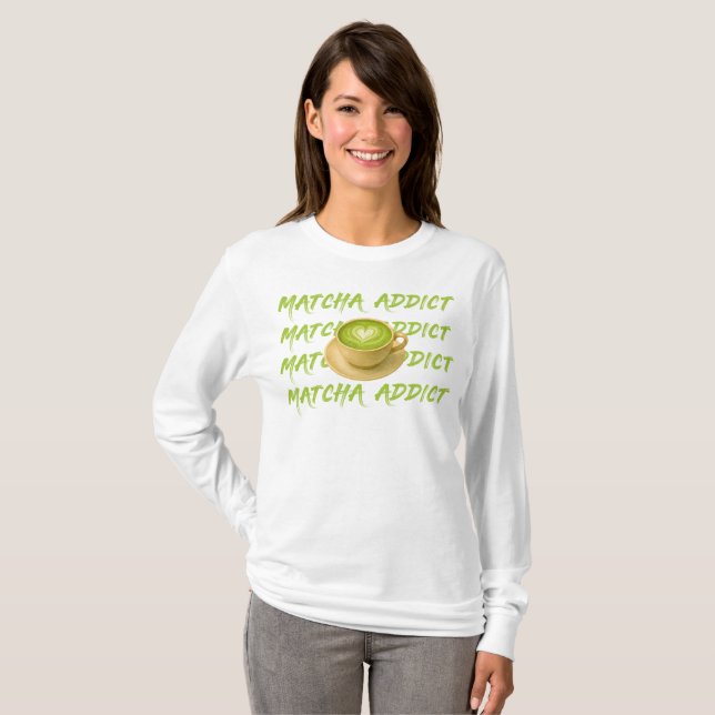 Matcha Addict, Love Matcha  T-Shirt (Front Full)