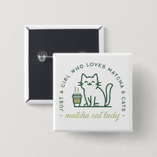 Matcha cat lover funny just a girl kawaii green button
