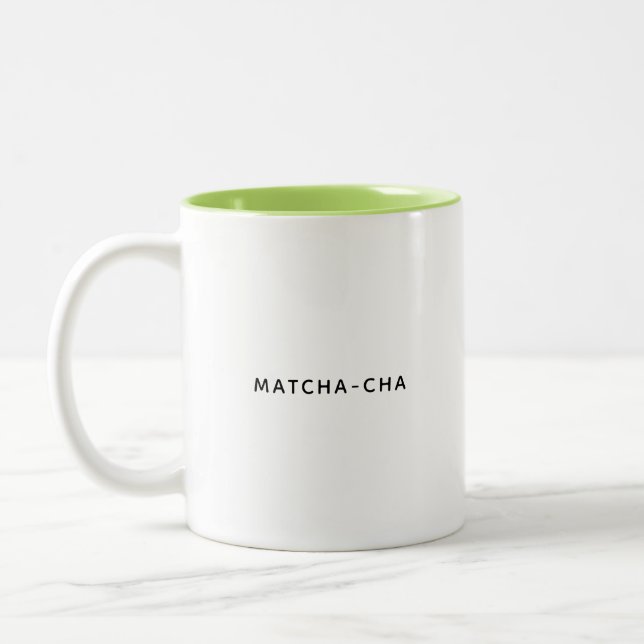 Matcha-Cha Cute and Funny Coffee Mug (Left)